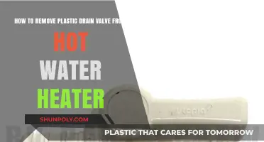 Easy Steps to Remove Plastic Drain Valve from Hot Water Heater