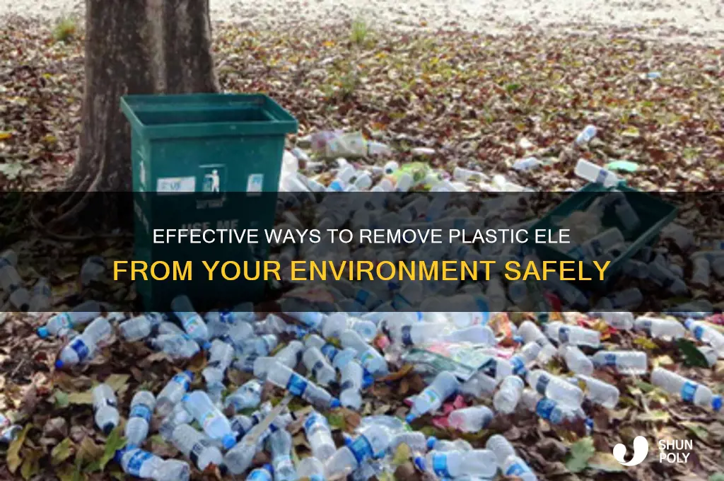 how to remove plastic ele