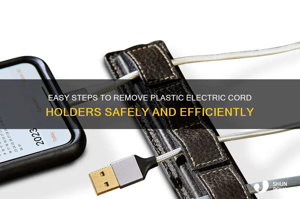 how to remove plastic eletric cord holder