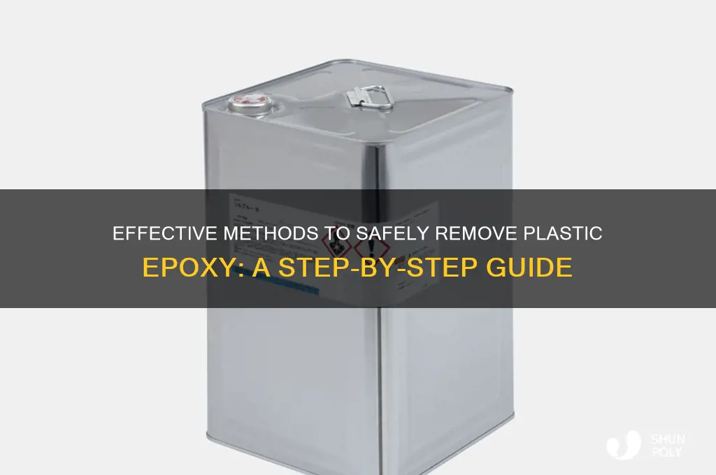 how to remove plastic epoxy