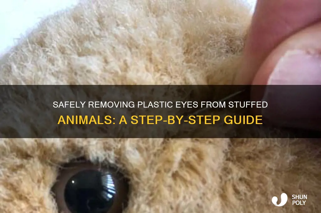 how to remove plastic eyes from stuffed animals