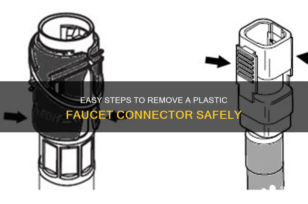 how to remove plastic faucet connector