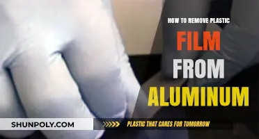 Effective Techniques to Safely Remove Plastic Film from Aluminum Surfaces