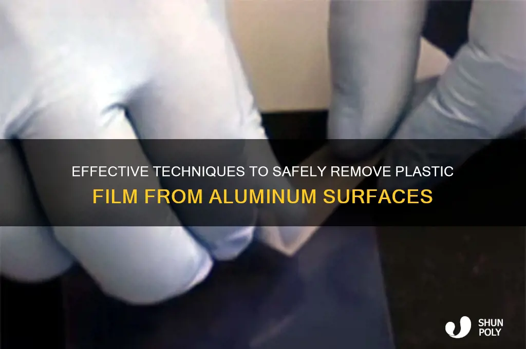 how to remove plastic film from aluminum