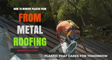 Effective Techniques to Remove Plastic Film from Metal Roofing Easily