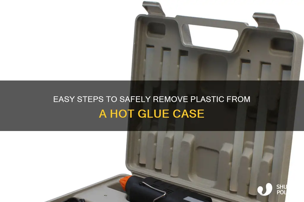 how to remove plastic from a hot glue case