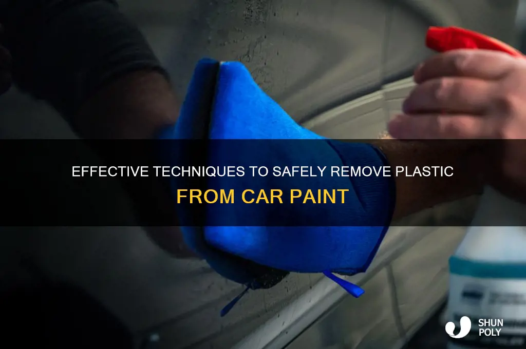 how to remove plastic from car paint