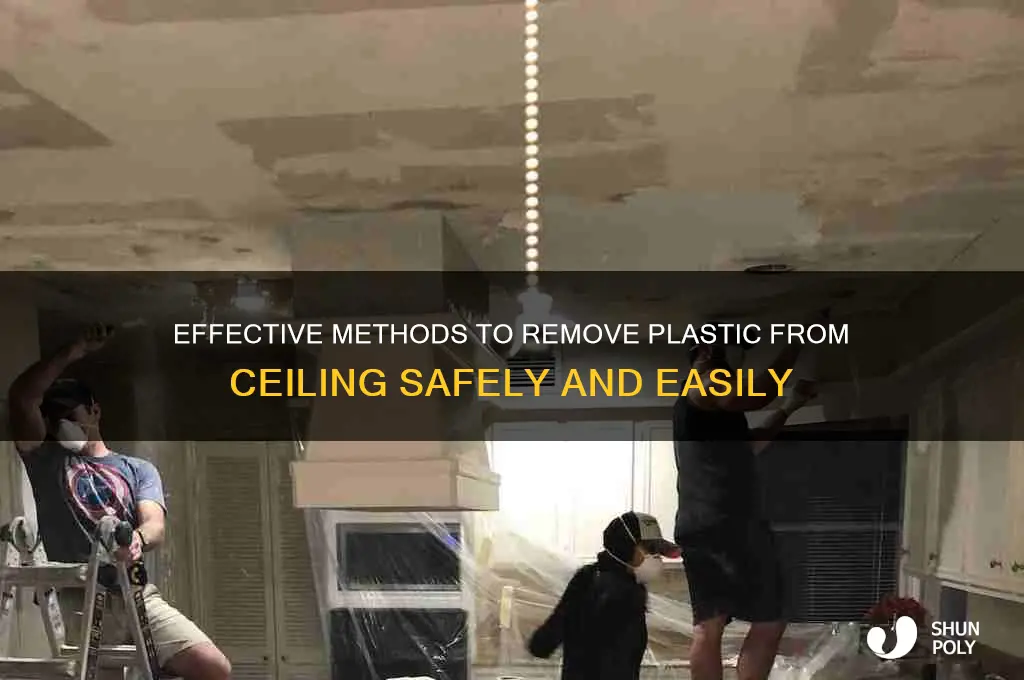how to remove plastic from ceiling
