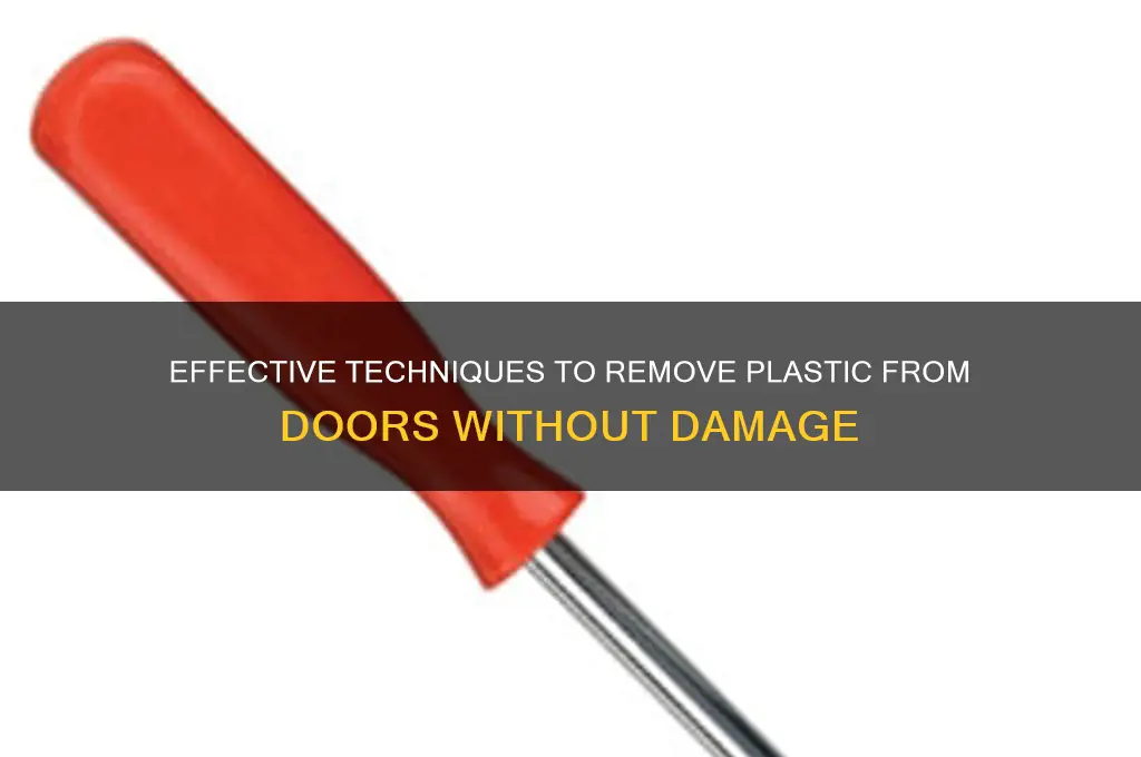 how to remove plastic from door