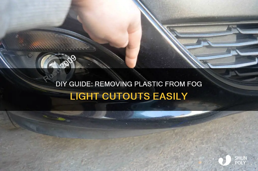 how to remove plastic from fog light cutout