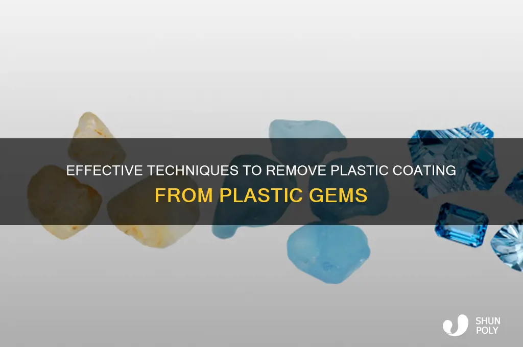 how to remove plastic from plastic gems