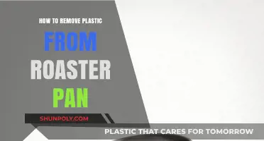 Effective Ways to Safely Remove Plastic from Your Roaster Pan