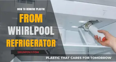 Easy Steps to Remove Plastic from Your Whirlpool Refrigerator
