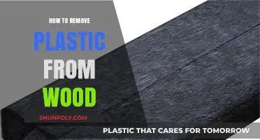 Effective Techniques to Remove Plastic from Wood Surfaces Easily
