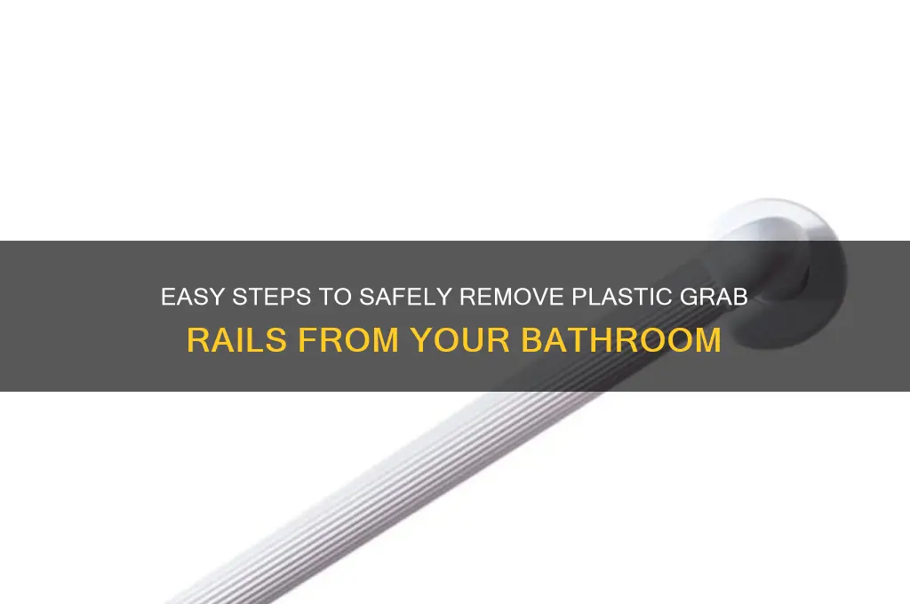 how to remove plastic grab rails