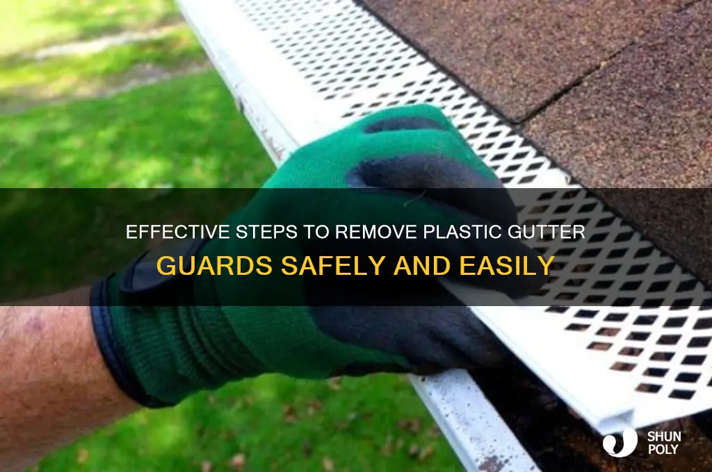 how to remove plastic gutter guard