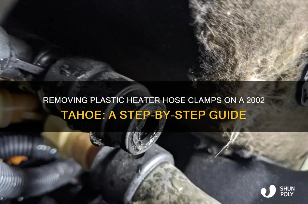 how to remove plastic heater hose clamps on 2002 tahoe