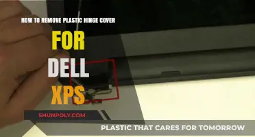 Easy Guide: Removing Dell XPS Plastic Hinge Cover Safely
