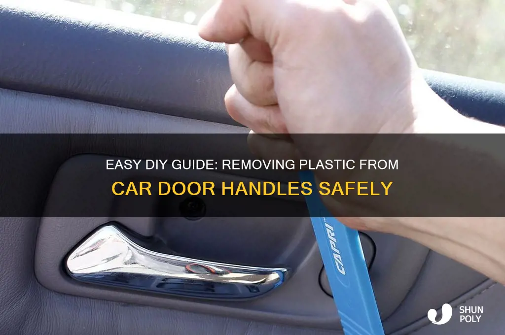 how to remove plastic in car door handle