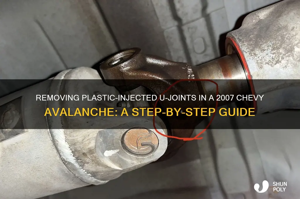 how to remove plastic injected u-joints 2007 chevy avalanche