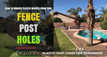 Efficiently Removing Plastic Inserts from Pool Fence Post Holes: A Guide