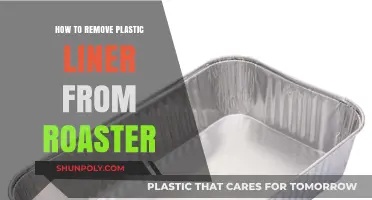 Easy Steps to Safely Remove Plastic Liner from Your Roaster