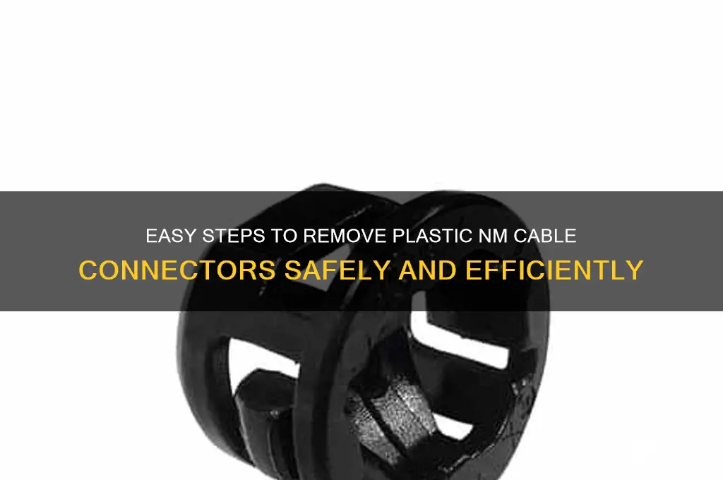 how to remove plastic nm cable connector