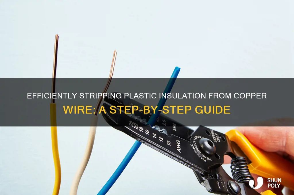 how to remove plastic off copper wire