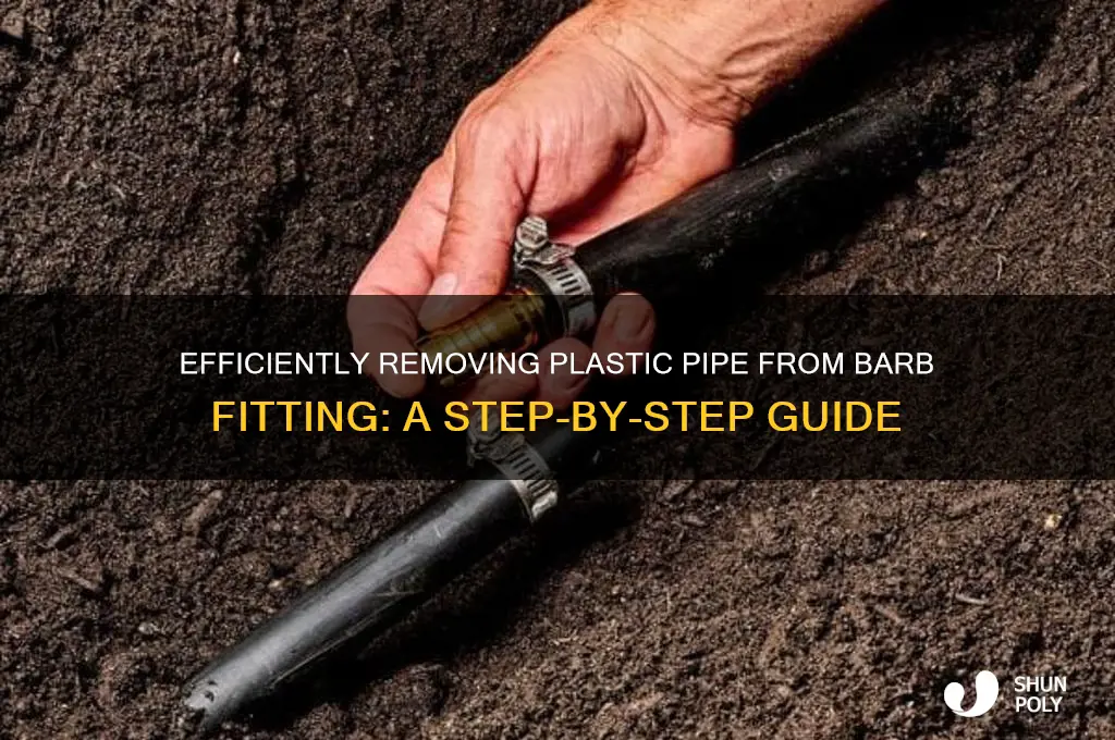 how to remove plastic pipe from barb fitting