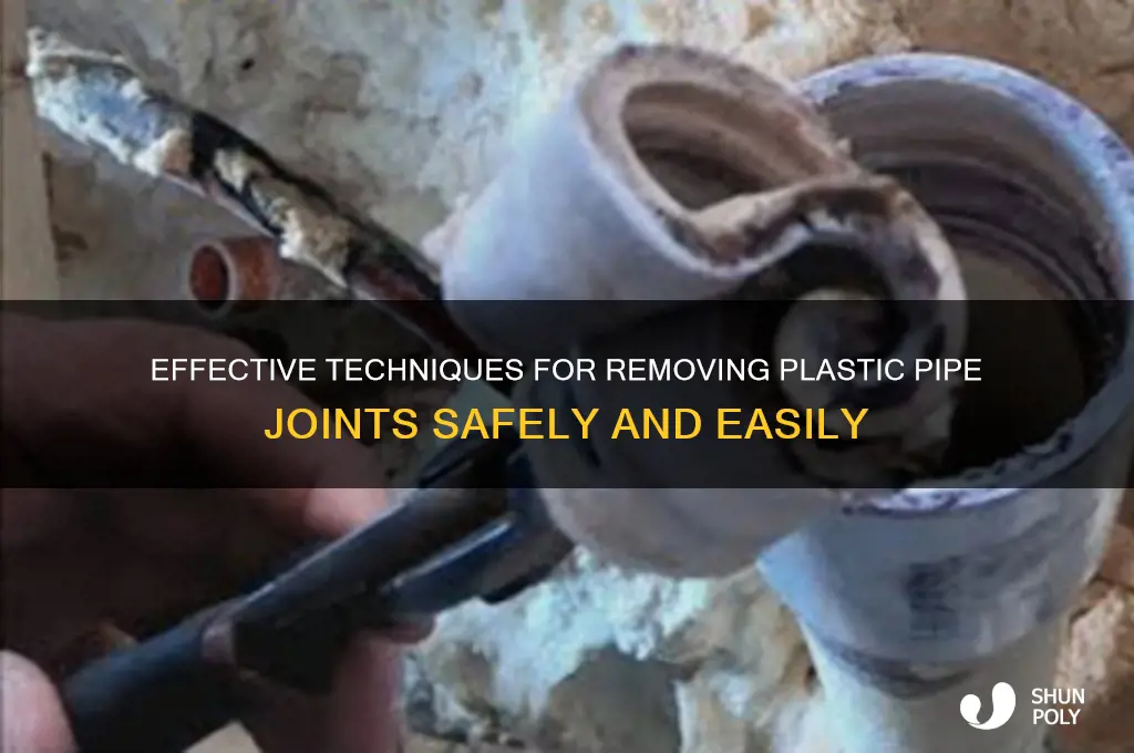 how to remove plastic pipe joint