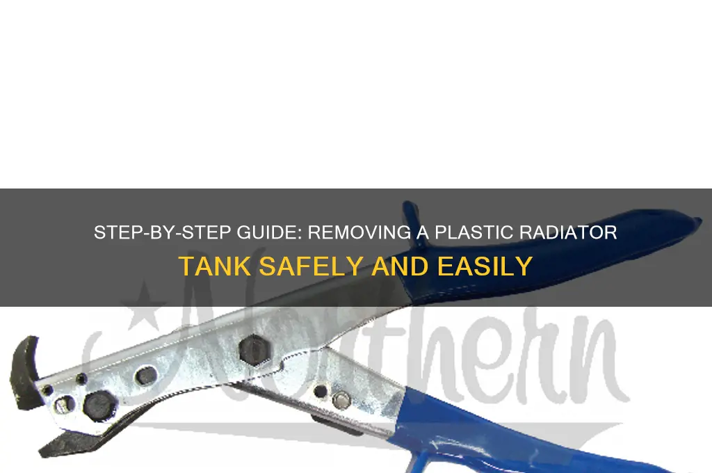 how to remove plastic radiator tank