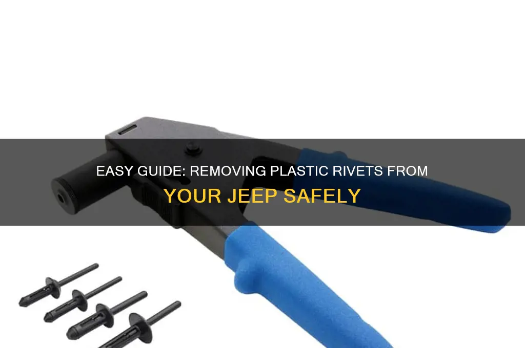 how to remove plastic rivets jeep