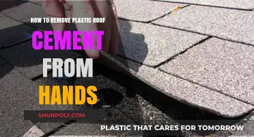 Effective Ways to Remove Plastic Roof Cement from Your Hands