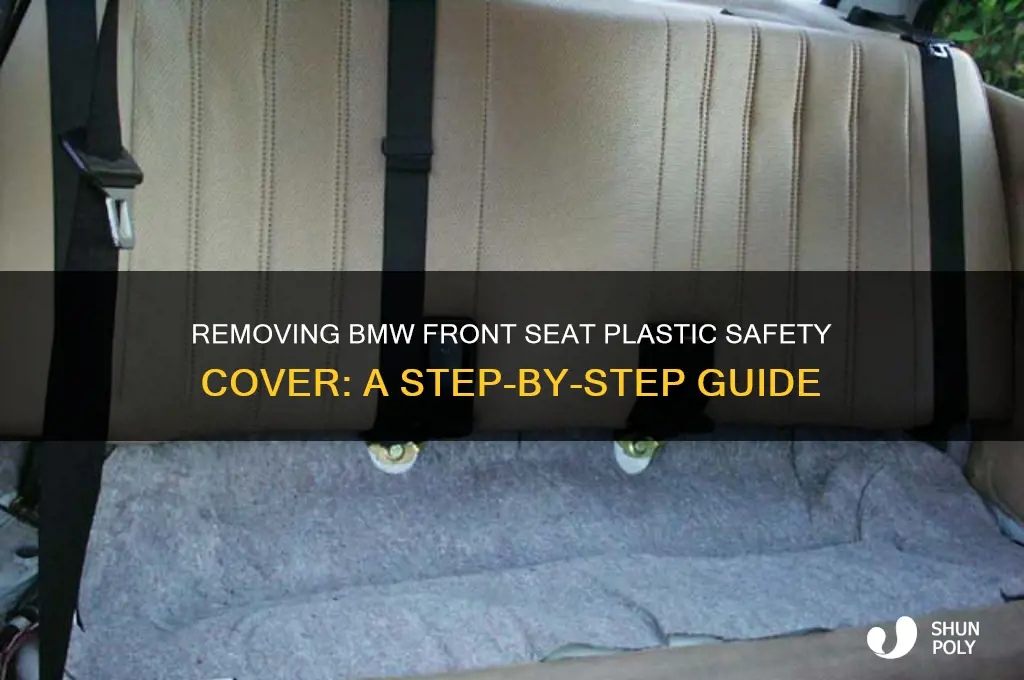 how to remove plastic safety cover bmw front seat