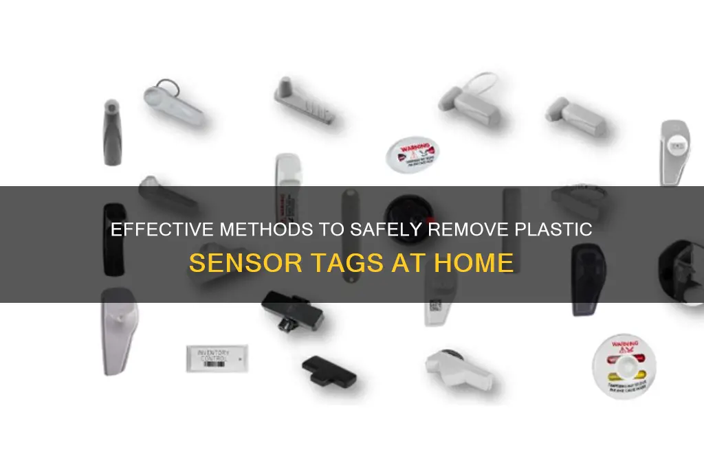 how to remove plastic sensor tags