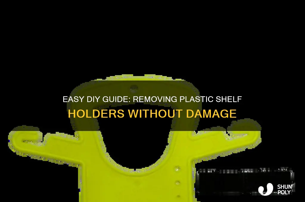 how to remove plastic shelf holders