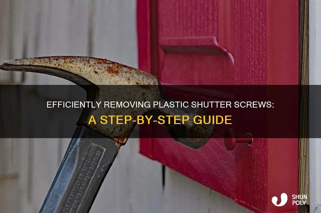 how to remove plastic shutter screws