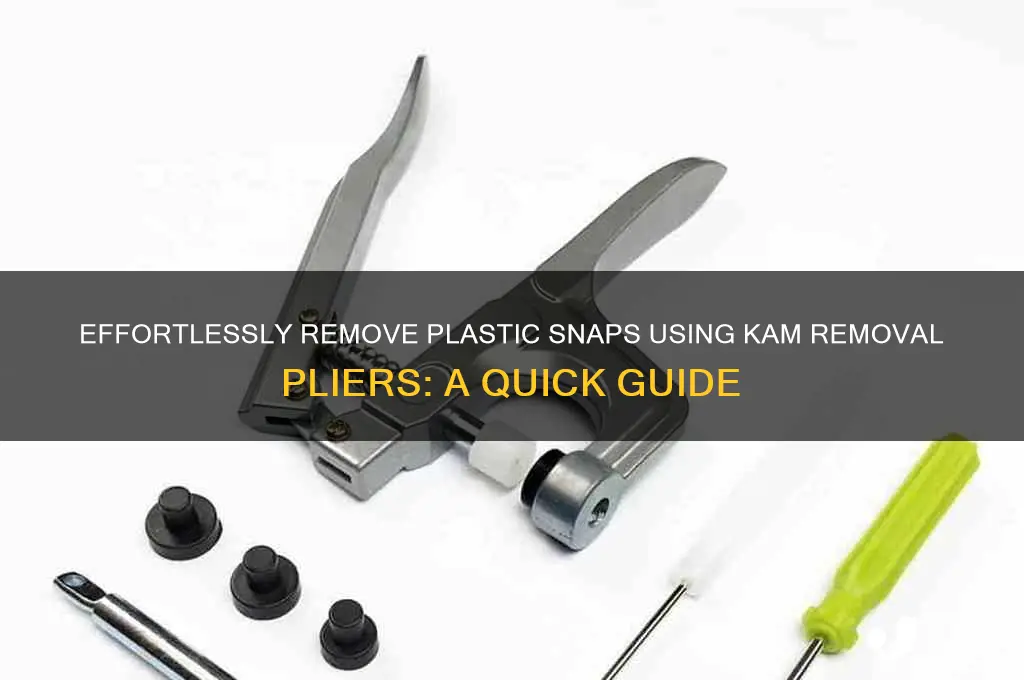 how to remove plastic snaps with kam removal pliers