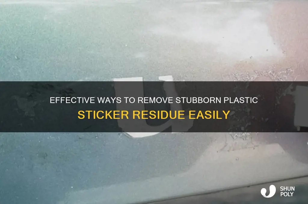how to remove plastic sticker residue