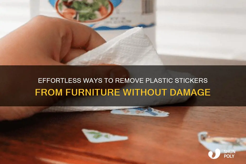 how to remove plastic stickers from furniture