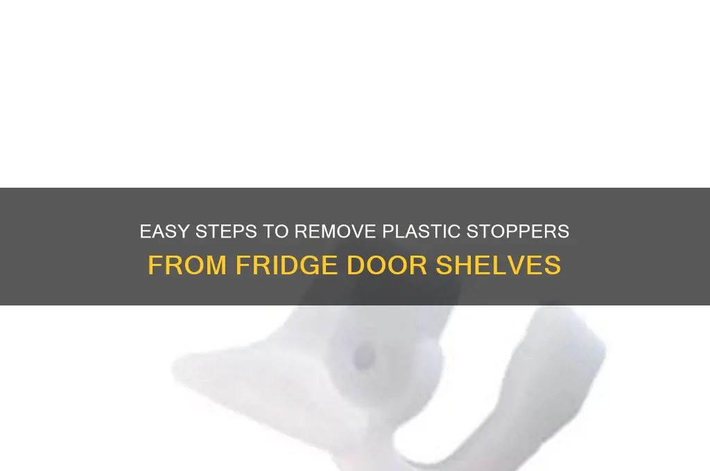 how to remove plastic stoppers from refregirator door shelf