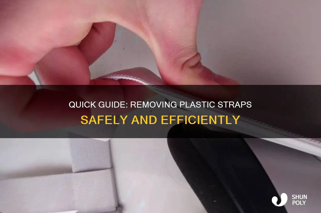 how to remove plastic strap