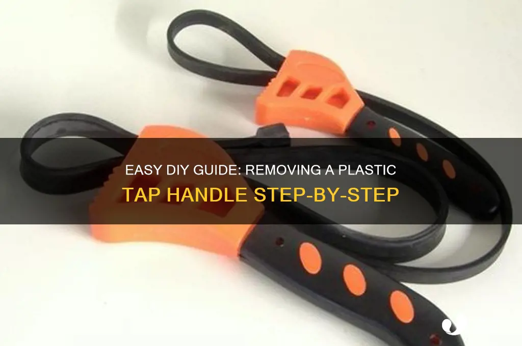 how to remove plastic tap handle