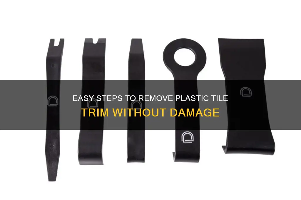 how to remove plastic tile trim