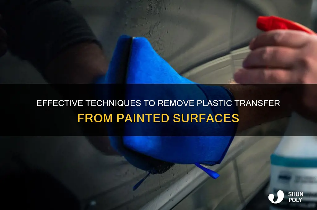 how to remove plastic transfer from paint