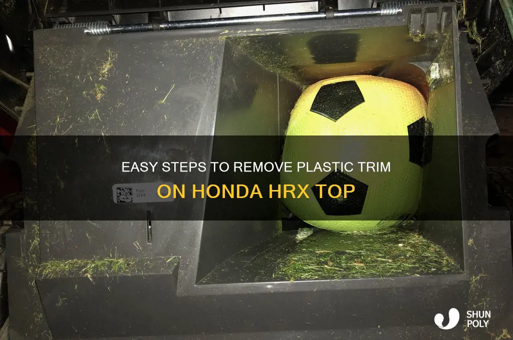 how to remove plastic trim off top of honda hrx