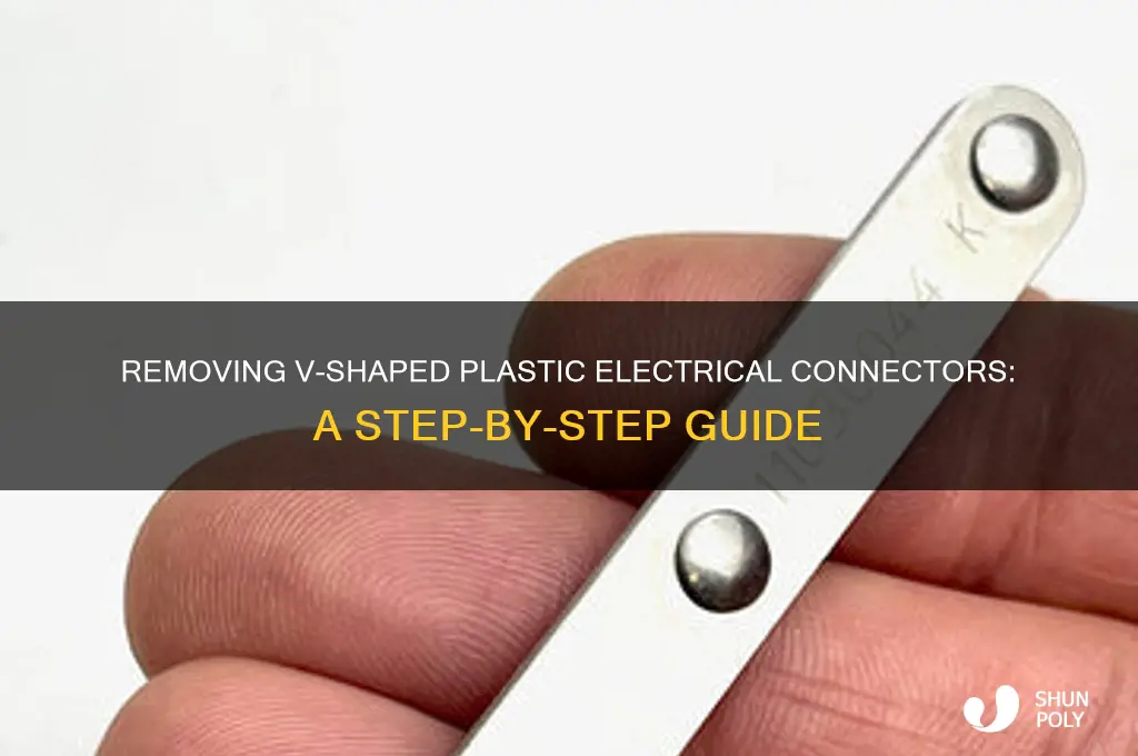 how to remove plastic v shape electrical connector