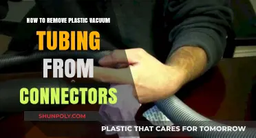 Efficiently Removing Plastic Vacuum Tubing from Connectors: A Step-by-Step Guide