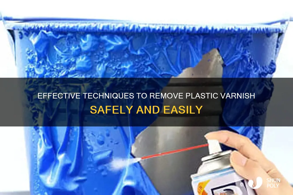 how to remove plastic varnish