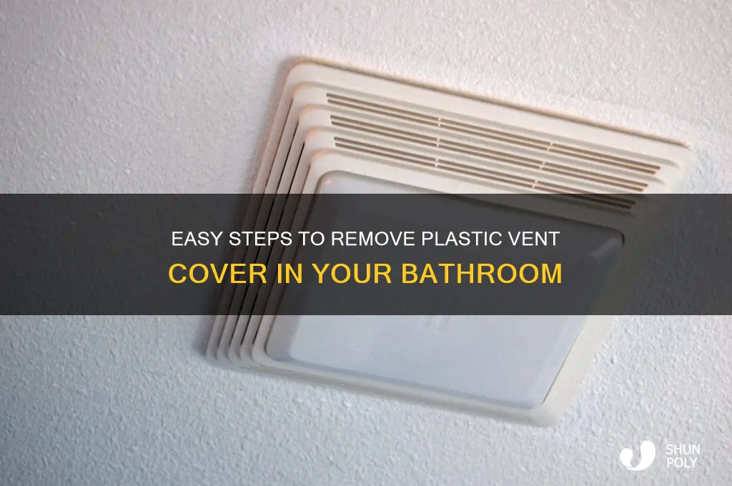 how to remove plastic vent cover in bathroom